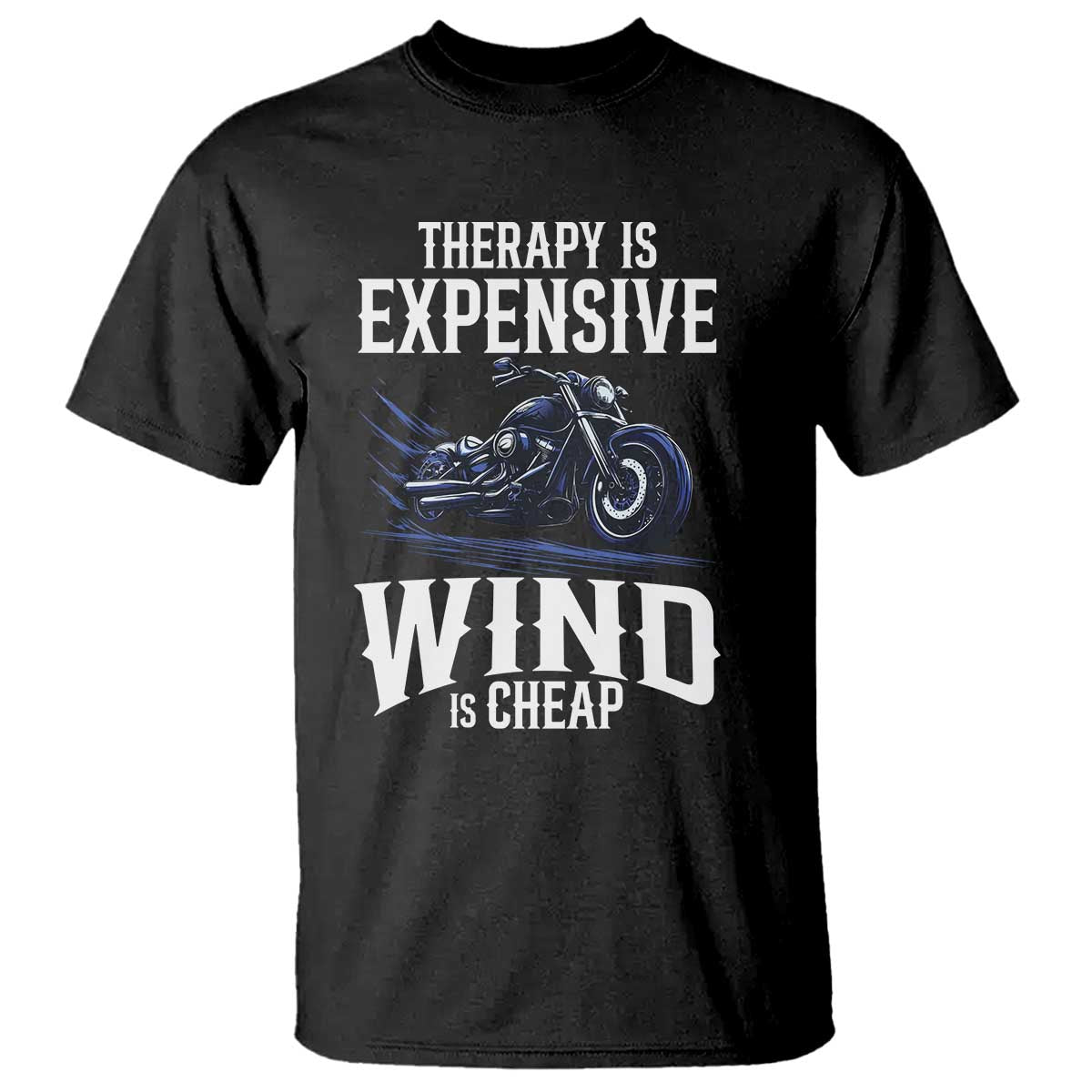 Motorcycle Rider Funny Wind Therapy T Shirt TS09 Black Print Your Wear