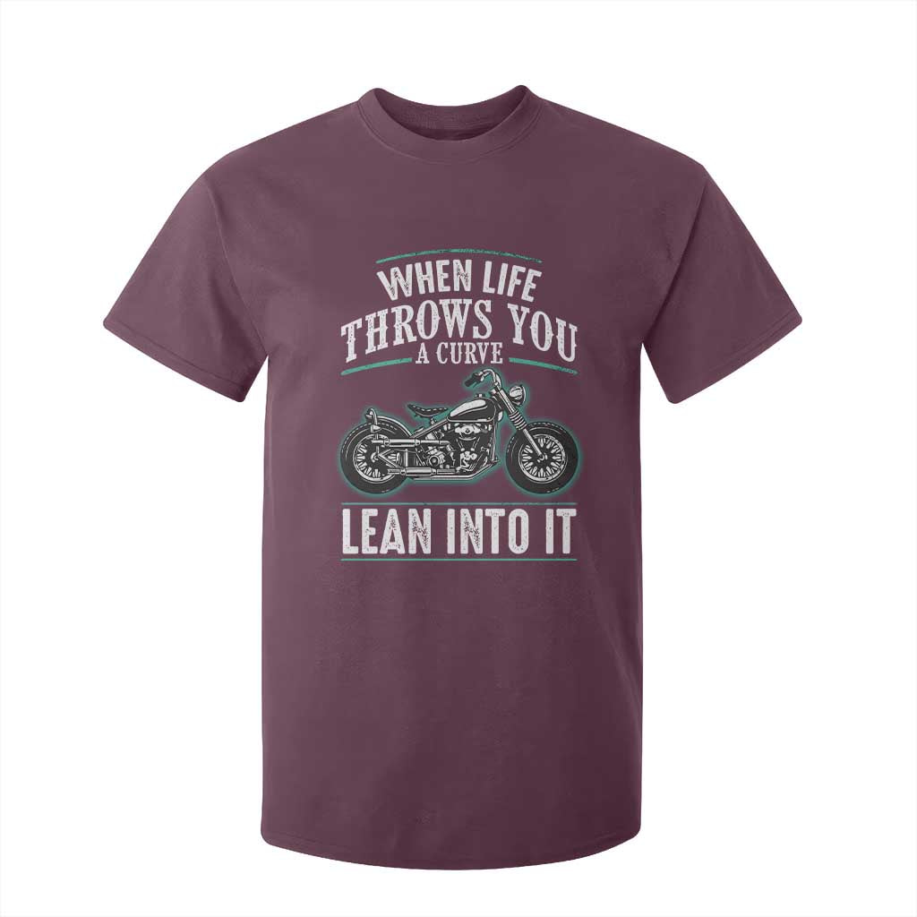 Motorcycle Rider T Shirt For Kid When Life Throws You A Curve Lean Into It TS09 Maroon Print Your Wear