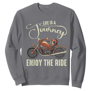 Motorcycle Rider Sweatshirt Lifes A Journey Enjoy The Ride Biker TS09 Charcoal Print Your Wear