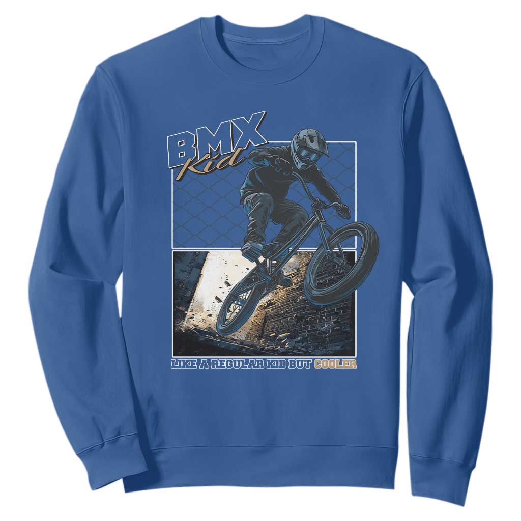 BMX Kid Sweatshirt Like A Regular Kid But Cooler Cyclist Bicycle TS09 Royal Blue Print Your Wear