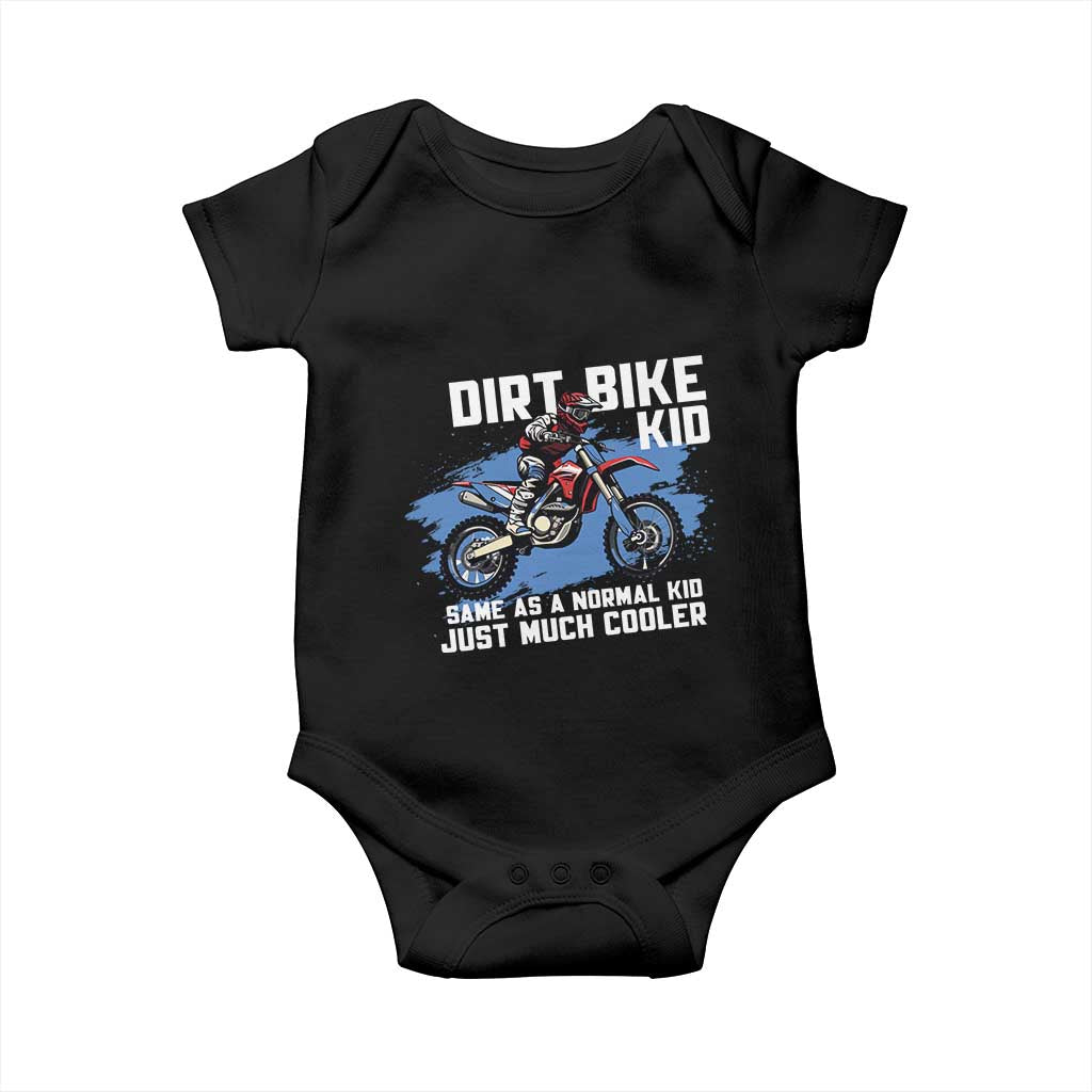 Dirt Bike Kid Baby Onesie Same As A Normal Kid Just Much Cooler TS09 Black Print Your Wear