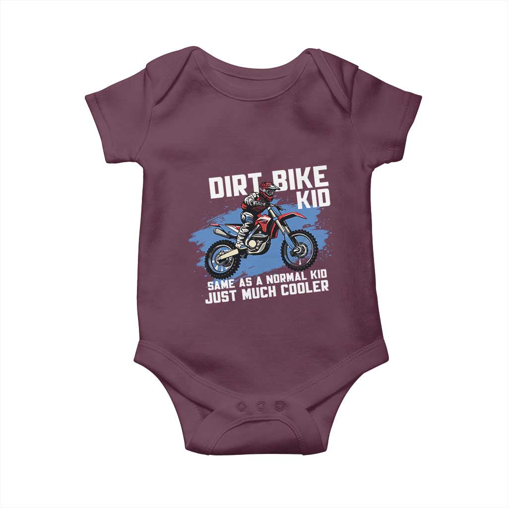 Dirt Bike Kid Baby Onesie Same As A Normal Kid Just Much Cooler TS09 Maroon Print Your Wear