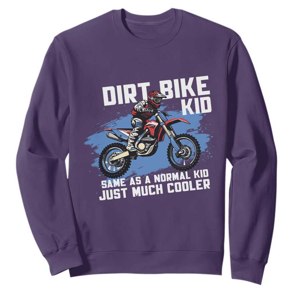 Dirt Bike Kid Sweatshirt Same As A Normal Kid Just Much Cooler TS09 Purple Print Your Wear