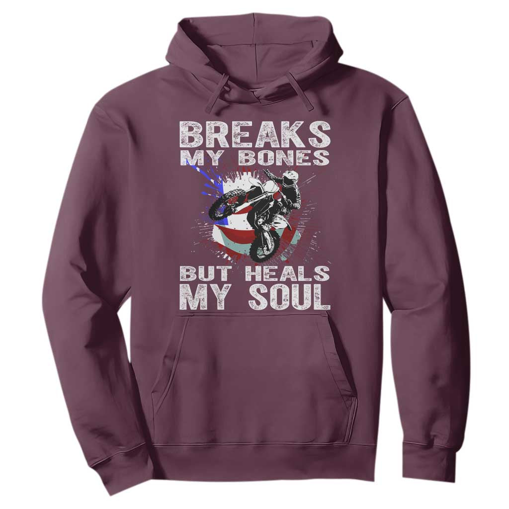 Dirt Bike Hoodie Breaks My Bones But Heals My Soul TS09 Maroon Print Your Wear