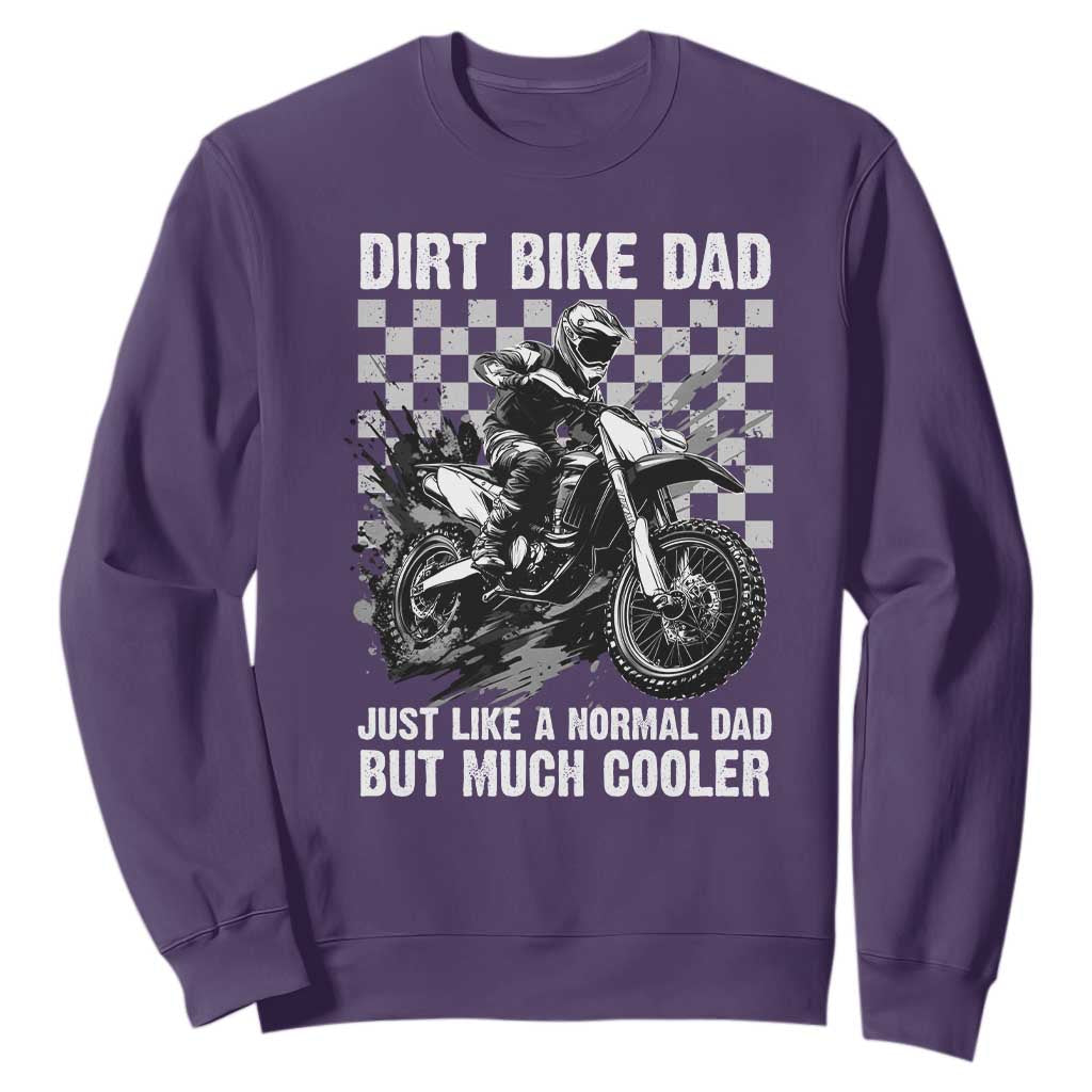 Dirt Bike Dad Sweatshirt Just Like A Normal Dad But Much Cooler TS09 Purple Print Your Wear