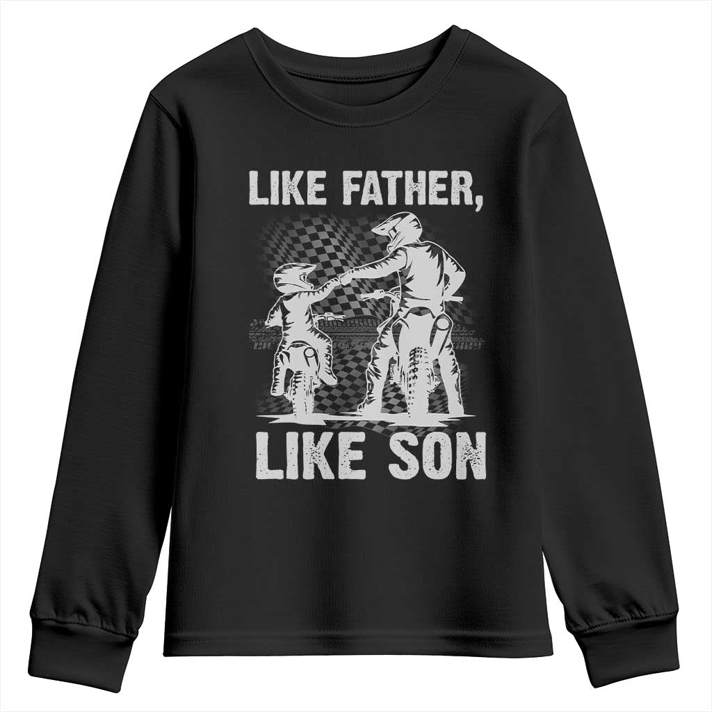 Like Father Like Son Dirt Bike Youth Sweatshirt TS09 Black Print Your Wear