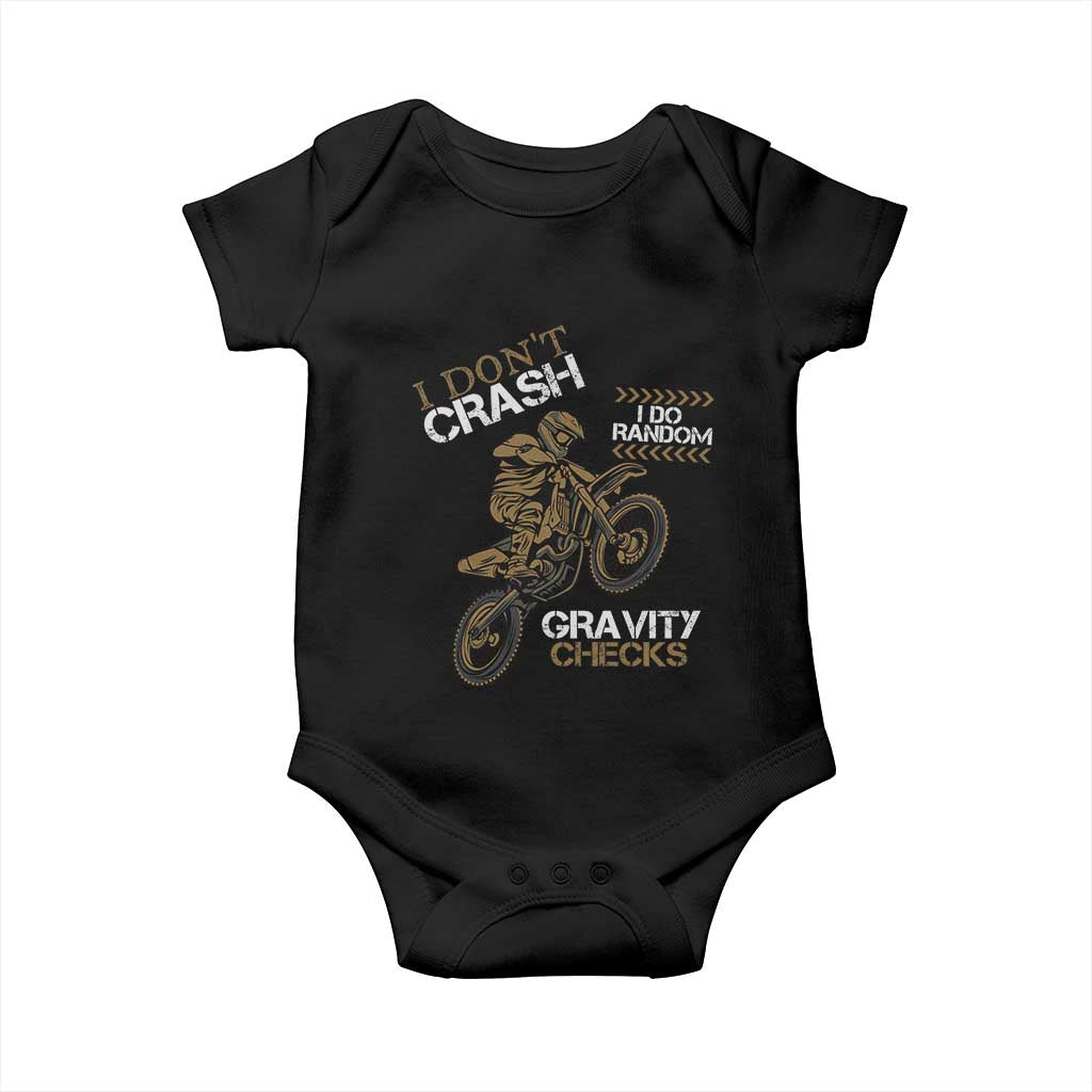 Dirt Bike Baby Onesie I Don't Crash I Do Random Gravity Checks TS09 Black Print Your Wear