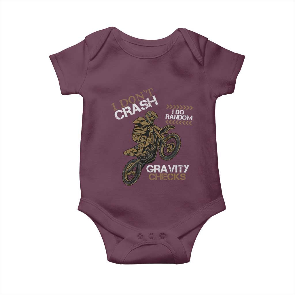 Dirt Bike Baby Onesie I Don't Crash I Do Random Gravity Checks TS09 Maroon Print Your Wear