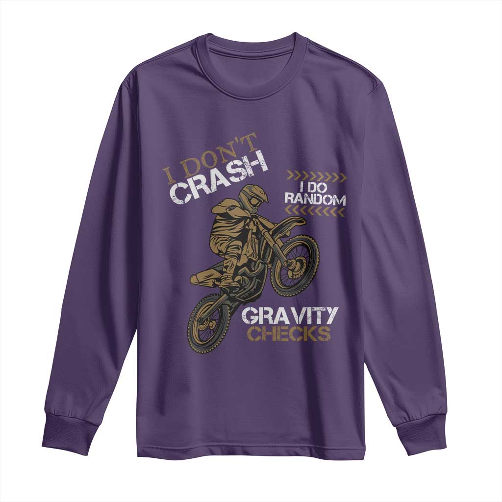 Dirt Bike Long Sleeve Shirt I Don't Crash I Do Random Gravity Checks TS09 Purple Print Your Wear