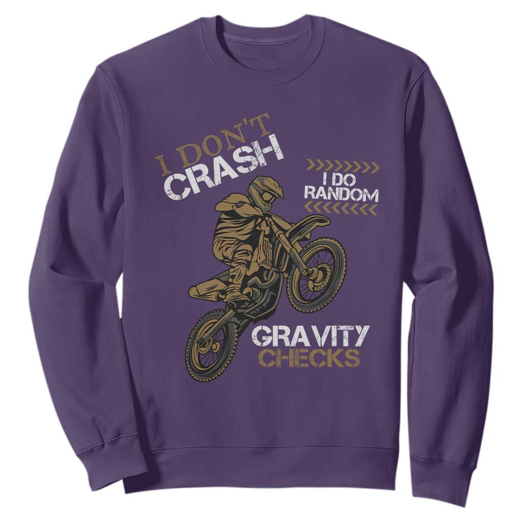 Dirt Bike Sweatshirt I Don't Crash I Do Random Gravity Checks TS09 Purple Print Your Wear