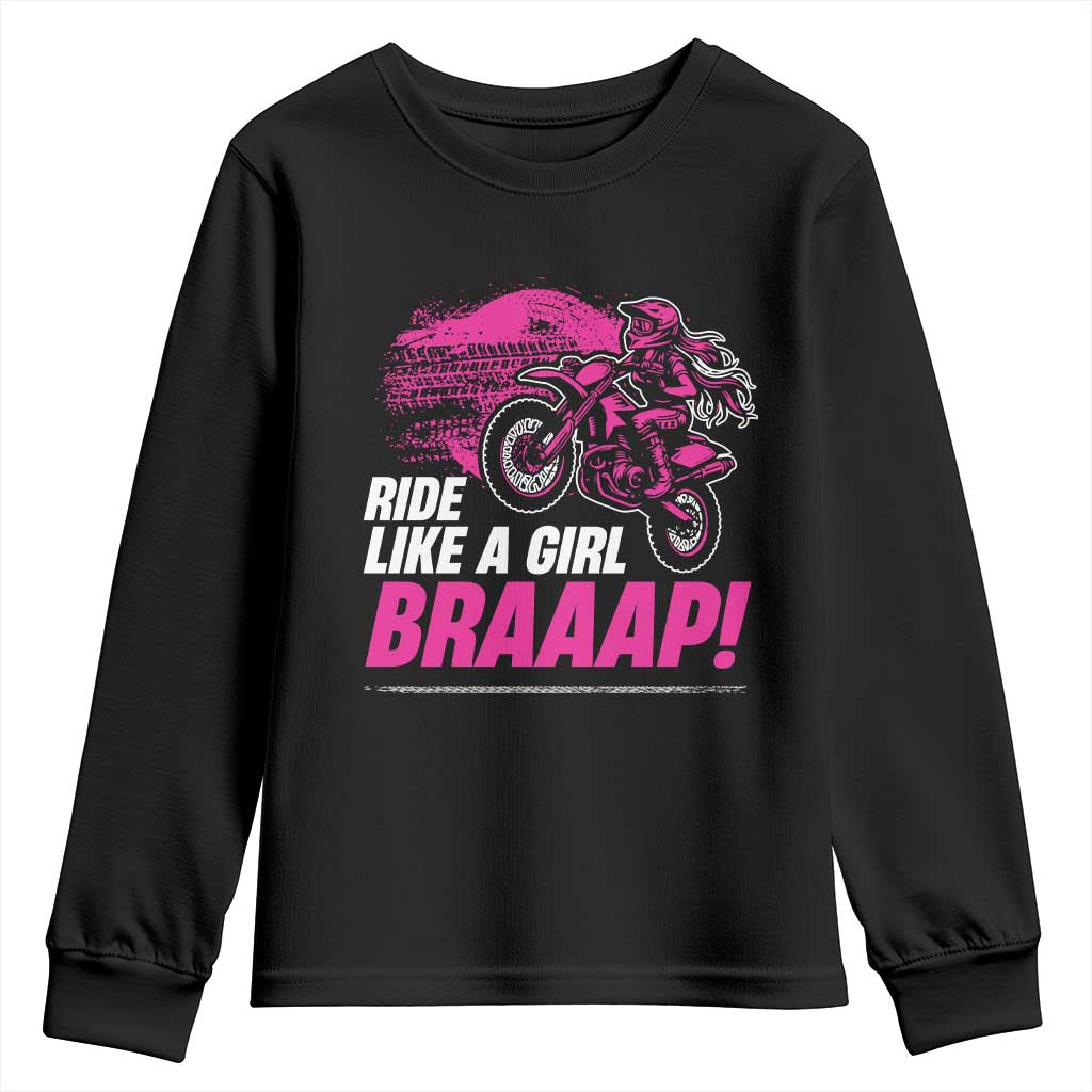 Dirt Bike Girl Youth Sweatshirt Braaap Like A Girl TS09 Black Print Your Wear