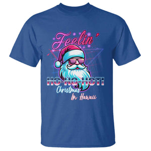 Funny Christmas In Hawaii T Shirt Retro Santa Feelin' Ho Ho Hot TS09 Royal Blue Print Your Wear