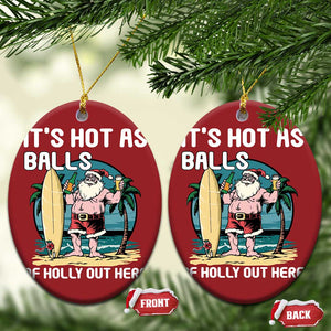 Tropical Xmas Christmas Ornament It's Hot As Balls Of Holly Out Here TS09 Oval Red Print Your Wear