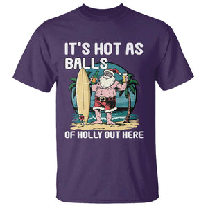 Funny Christmas In July T Shirt It's Hot As Balls Of Holly Out Here TS09 Purple Print Your Wear