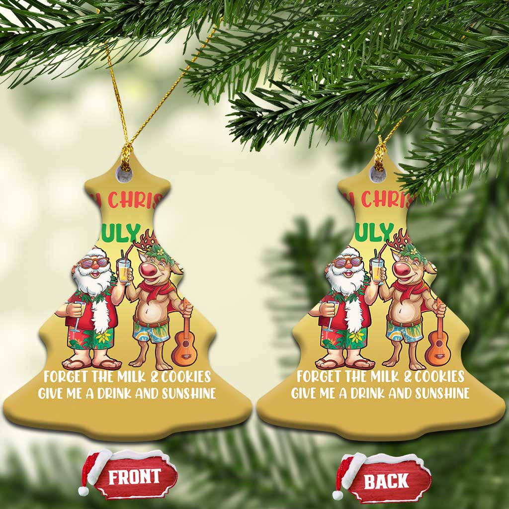 Tropical Xmas Christmas Ornament Give Me A Drink And Sunshine TS09 Christmas Tree Gold Print Your Wear
