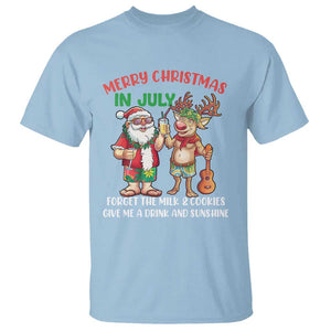 Funny Christmas In July T Shirt Give Me A Drink And Sunshine TS09 Light Blue Print Your Wear