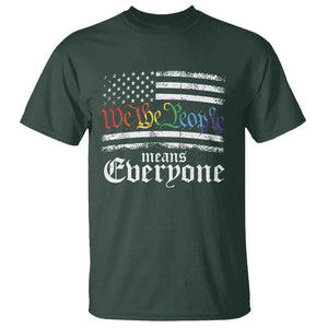 LGBT Pride T Shirt We The People Means Everyone Rainbow Flag TS09 Dark Forest Green Print Your Wear