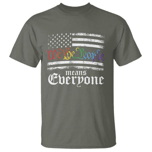 LGBT Pride T Shirt We The People Means Everyone Rainbow Flag TS09 Military Green Print Your Wear