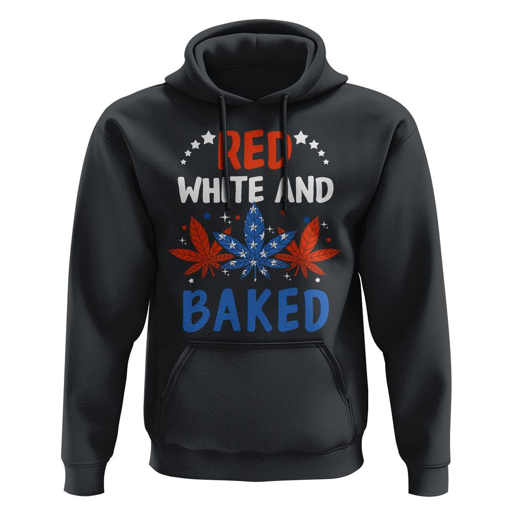 Funny Marijuana 4th Of July Hoodie Red White and Baked Patriotic Weed TS09 Black Print Your Wear