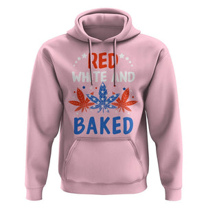 Funny Marijuana 4th Of July Hoodie Red White and Baked Patriotic Weed TS09 Light Pink Print Your Wear