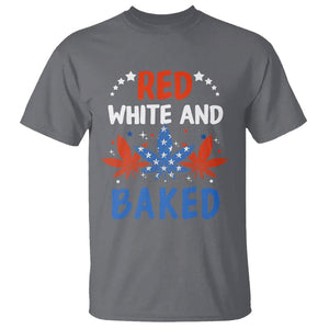 Funny Marijuana 4th Of July T Shirt Red White and Baked Patriotic Weed TS09 Charcoal Print Your Wear