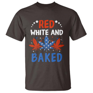 Funny Marijuana 4th Of July T Shirt Red White and Baked Patriotic Weed TS09 Dark Chocolate Print Your Wear