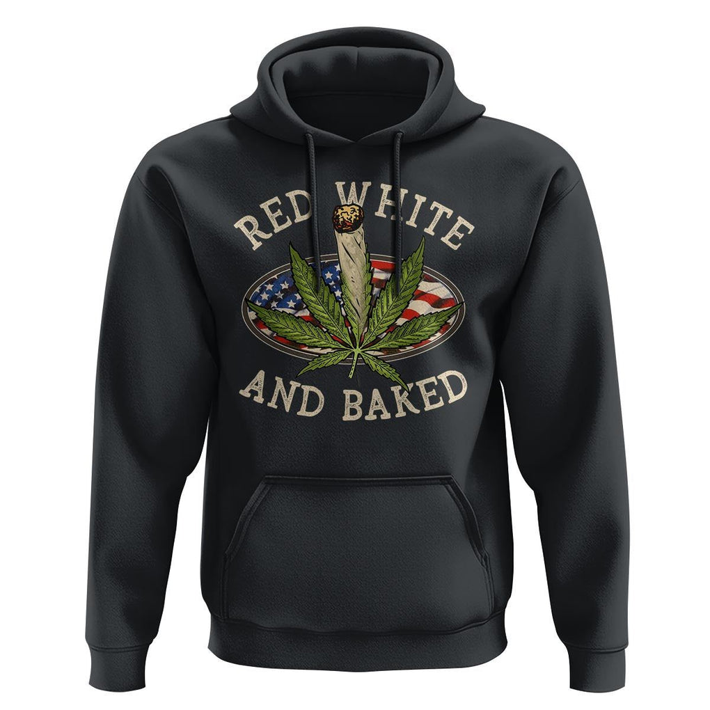 Funny Marijuana 4th Of July Hoodie Red White and Baked Patriotic Weed TS09 Black Print Your Wear