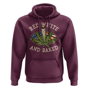 Funny Marijuana 4th Of July Hoodie Red White and Baked Patriotic Weed TS09 Maroon Print Your Wear