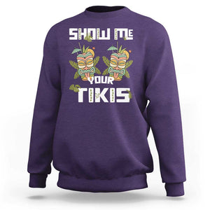 Funny Hawaii Sweatshirt Show me Your Tikis Mask Aloha Hawaiian TS09 Purple Print Your Wear