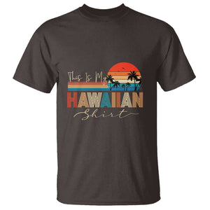 Retro Hawaii This Is My Hawaiian T Shirt TS09 Dark Chocolate Print Your Wear