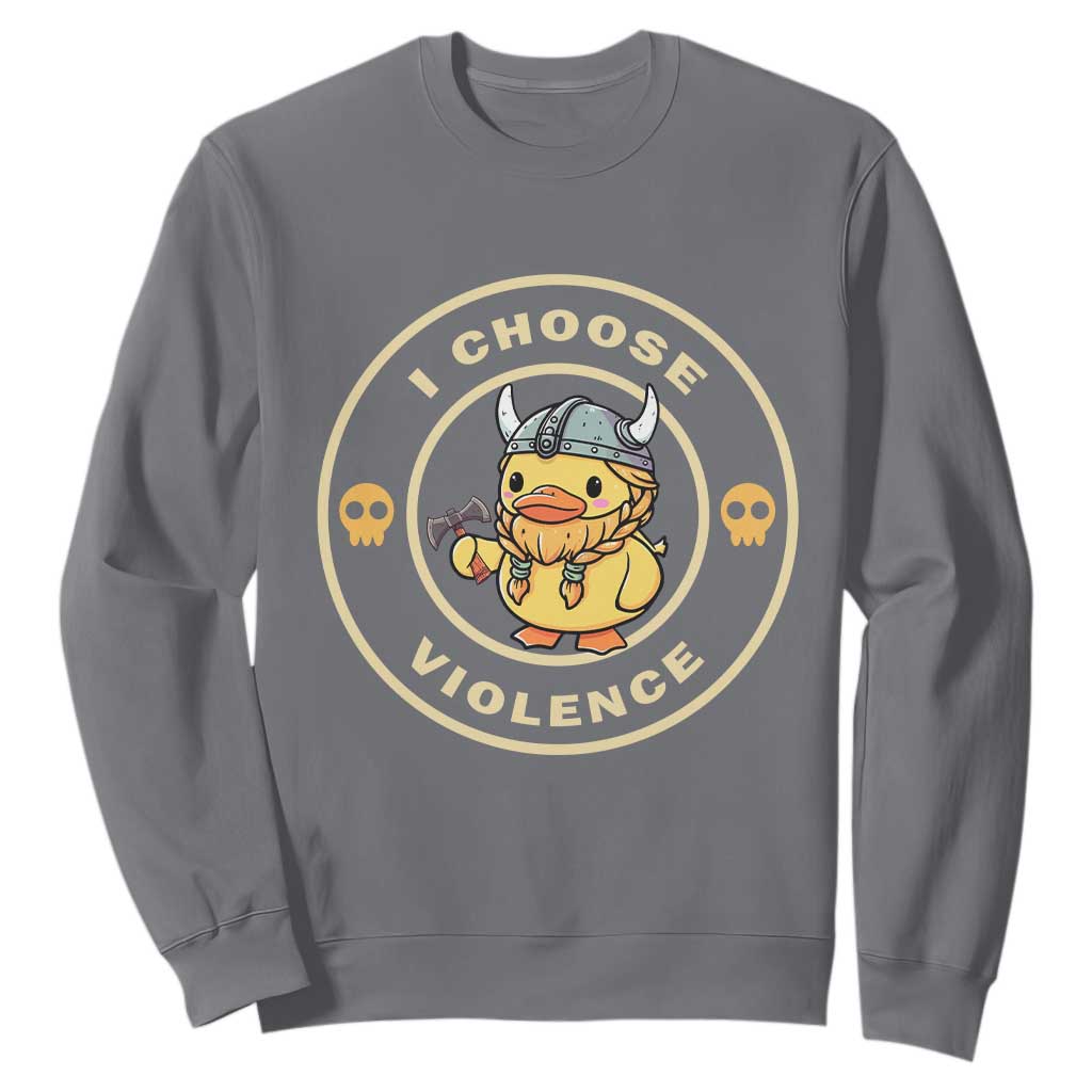 Funny Viking Duck Meme I Choose Violence Sweatshirt TS09 Charcoal Print Your Wear