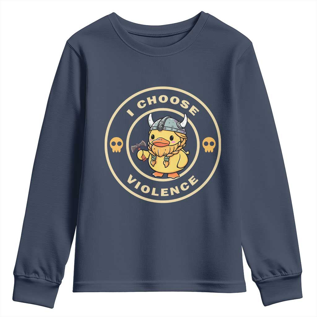 Funny Viking Duck Meme I Choose Violence Youth Sweatshirt TS09 Navy Print Your Wear
