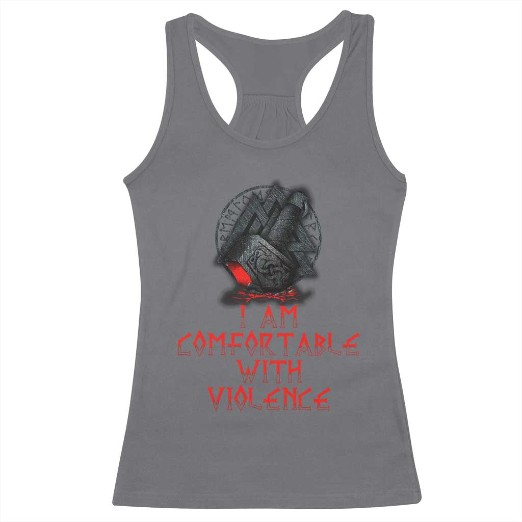 Viking Racerback Tank Top I Am Comfortable With Violence TS09 Charcoal Print Your Wear