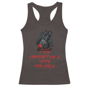 Viking Racerback Tank Top I Am Comfortable With Violence TS09 Dark Chocolate Print Your Wear