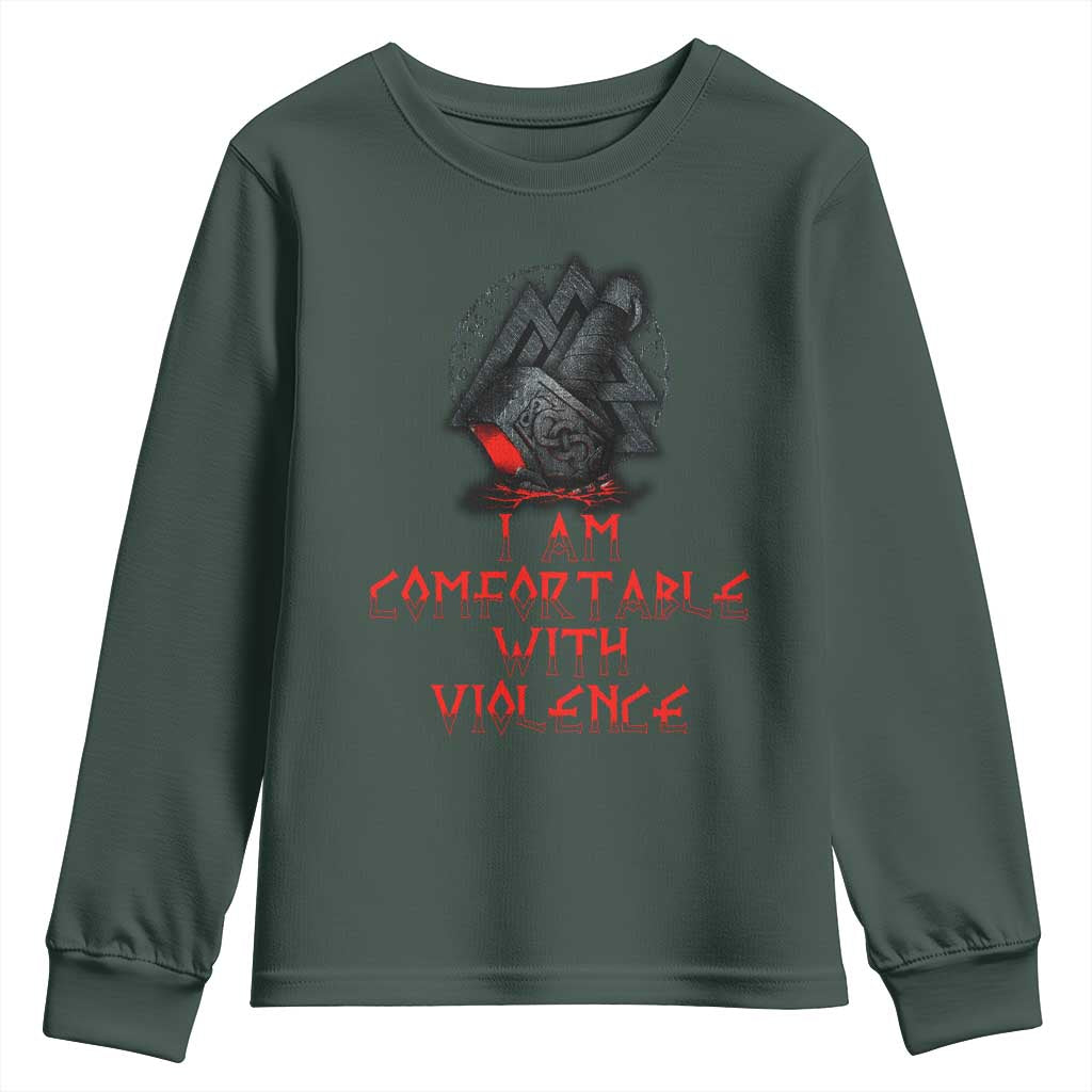 Viking Youth Sweatshirt I Am Comfortable With Violence TS09 Dark Forest Green Print Your Wear