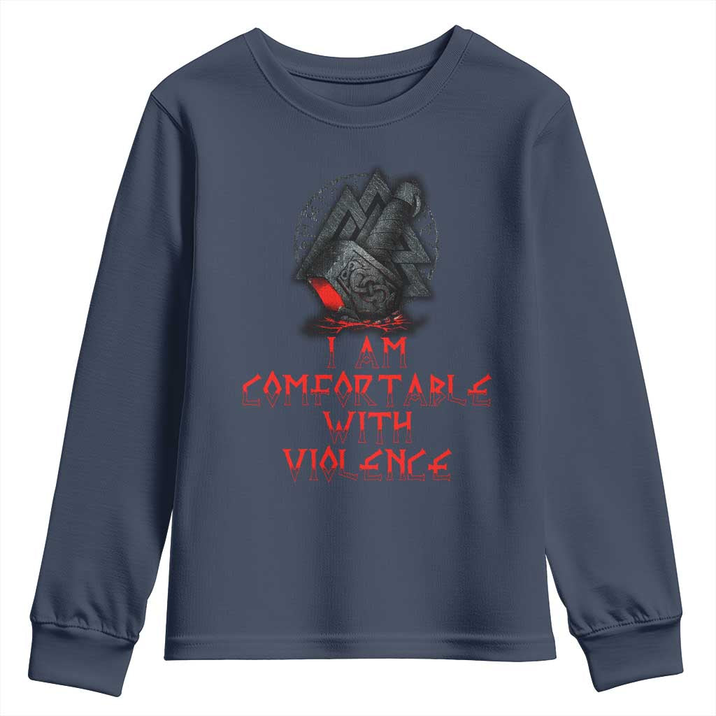Viking Youth Sweatshirt I Am Comfortable With Violence TS09 Navy Print Your Wear