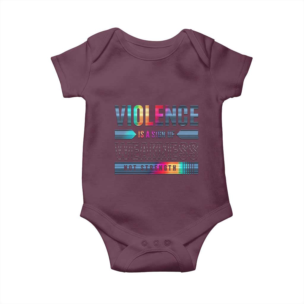Violence Is A Sign Of Weakness Baby Onesie TS09 Maroon Print Your Wear