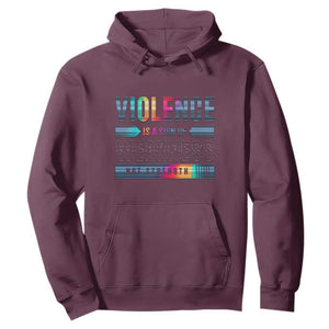 Violence Is A Sign Of Weakness Hoodie TS09 Maroon Print Your Wear