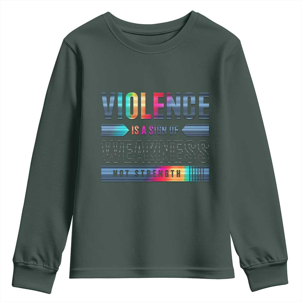 Violence Is A Sign Of Weakness Youth Sweatshirt TS09 Dark Forest Green Print Your Wear