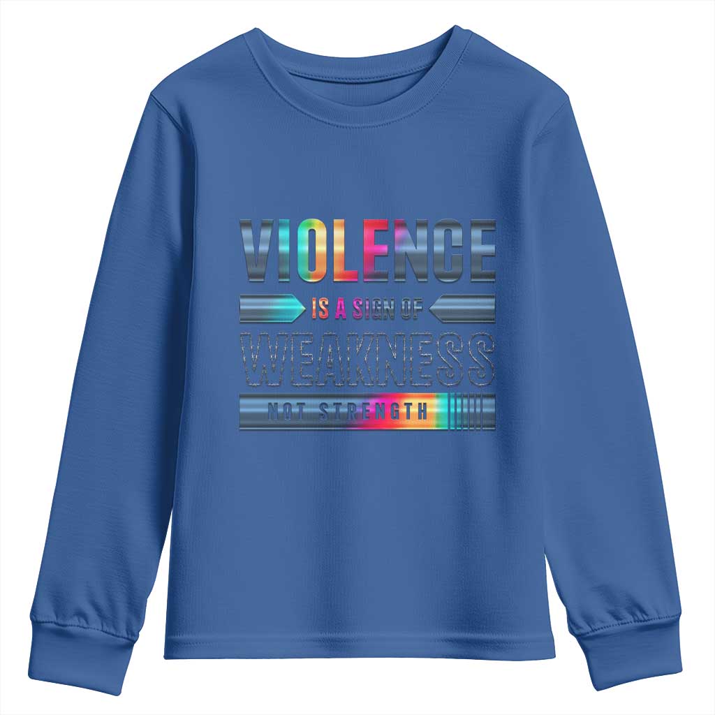 Violence Is A Sign Of Weakness Youth Sweatshirt TS09 Royal Blue Print Your Wear
