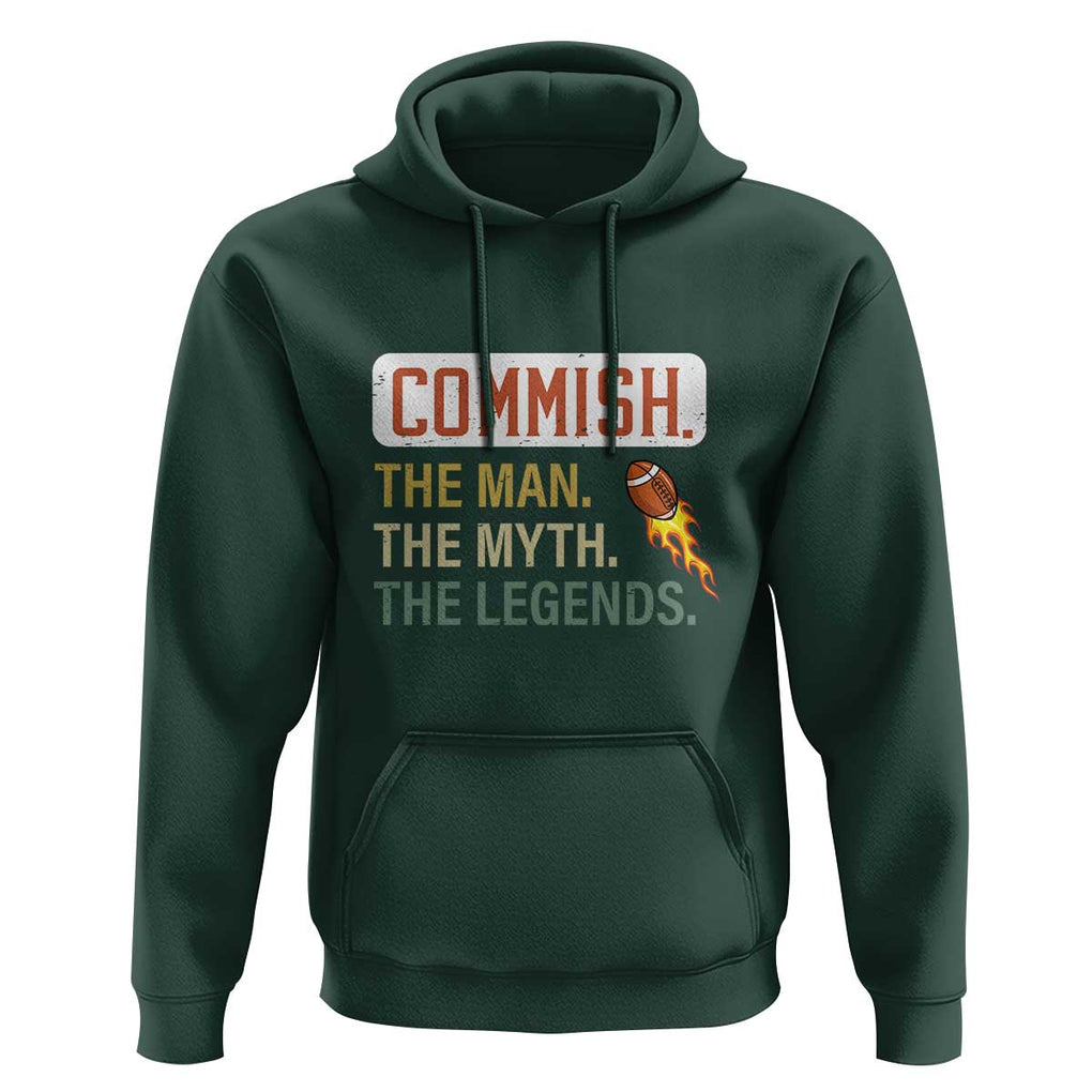 Fantasy Football Hoodie Commish Man Myth Legend TS09 Dark Forest Green Print Your Wear