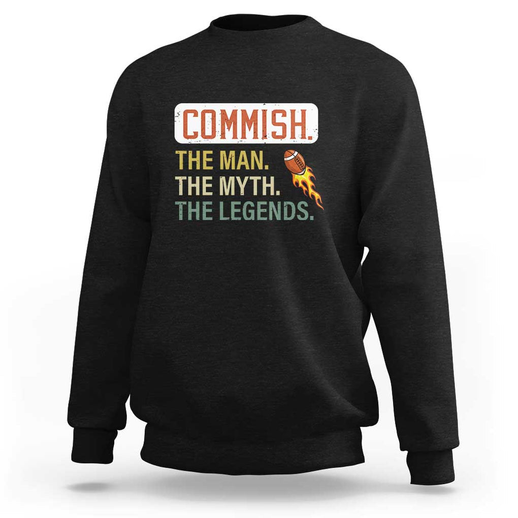 Fantasy Football Sweatshirt Commish Man Myth Legend TS09 Black Print Your Wear