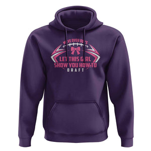 Fantasy Football Hoodie Move Over Boys Let This Girl Show You How To Draft TS09 Purple Print Your Wear