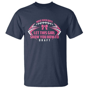 Fantasy Football T Shirt Move Over Boys Let This Girl Show You How To Draft TS09 Navy Print Your Wear