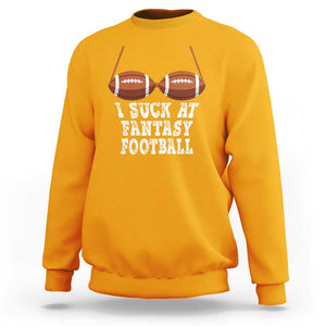 Funny I Suck At Fantasy Football Loser Bikini Sweatshirt TS09 Gold Print Your Wear