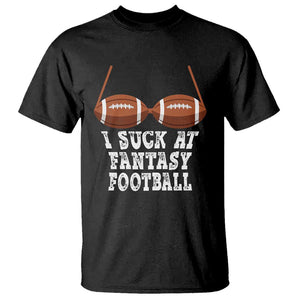 Funny I Suck At Fantasy Football Loser Bikini T Shirt TS09 Black Print Your Wear