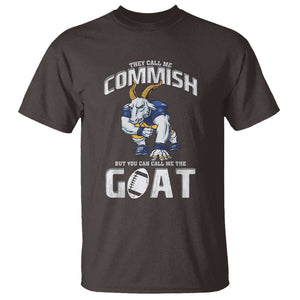 Fantasy Football T Shirt They Call Me Commish But You Can Call Me The Goat TS09 Dark Chocolate Print Your Wear