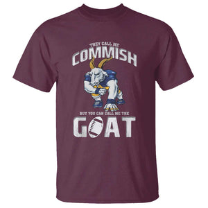 Fantasy Football T Shirt They Call Me Commish But You Can Call Me The Goat TS09 Maroon Print Your Wear