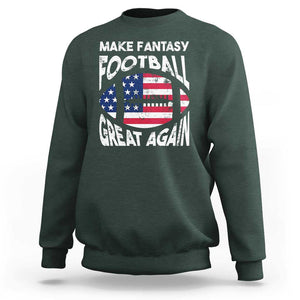 Make Fantasy Football Great Again Sweatshirt TS09 Dark Forest Green Print Your Wear