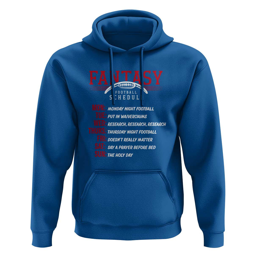 Funny Fantasy Football Schedule Hoodie TS09 Royal Blue Print Your Wear